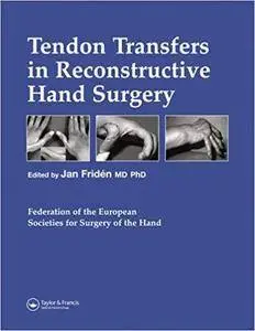 Tendon Transfers in Reconstructive Hand Surgery (Repost)