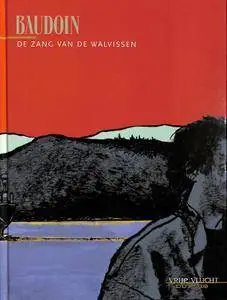 Collectie Vrije Vlucht 088 Losstaande Albums Van Edmond Baudoin 38 De Zang Van De Walvissen