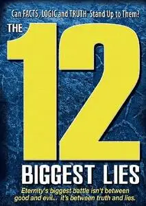 The 12 Biggest Lies (2010)