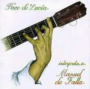 Paco De Lucia - Interpreta A Manuel De Falla, 1995 (lossless)