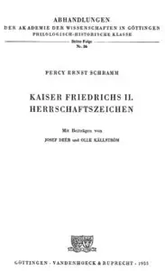 Schramm P. - Kaiser Friedrichs II. Herrschaftszeichen