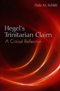 Hegel's Trinitarian Claim: A Critical Reflection