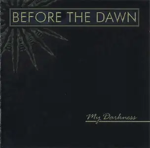 Before The Dawn - My Darkness (2003)