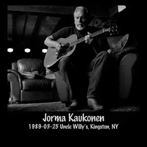 Jorma Kaukonen - 1989-03-25 Uncle Willy's, Kingston, NY (2022)