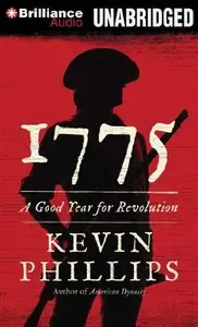 1775: A Good Year for Revolution  (Audiobook)