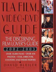 TLA Film, Video, and DVD Guide 2002-2003: The Discerning Film Lover's Guide