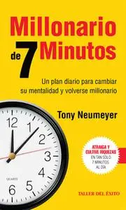 «Millonario de 7 minutos» by Tony Neumeyer