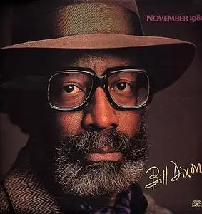 Bill Dixon - November 1981 (Digitally Remastered) (1982/2010)