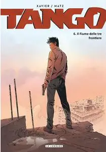 Tango - Volume 06 - Il Fiume delle tre frontiere