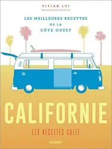 Californie les recettes culte