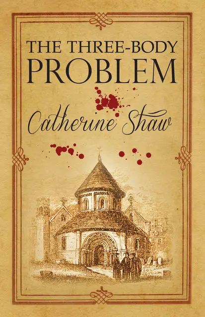 «The Three-Body Problem» by Catherine Shaw
