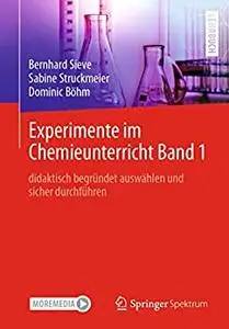 Experimente im Chemieunterricht Band 1