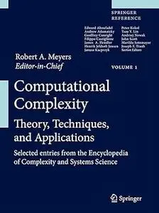 Computational Complexity: Theory, Techniques, and Applications