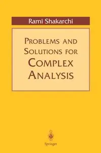 Problems and Solutions for Complex Analysis (repost)