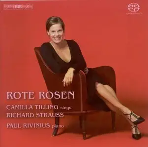 Richard Strauss: Rote Rosen, Songs - Camilla Tilling, Paul Rivinius, Ulf Wallin (2009)