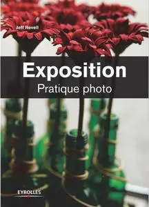 Jeff Revell, "Exposition: Pratique photo"