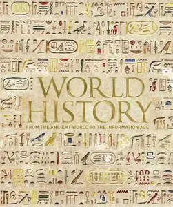 World History: From the Ancient World to the Information Age