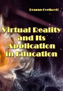 "Virtual Reality and Its Application in Education" ed. by Dragan Cvetković