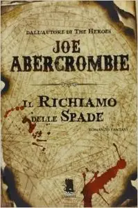 Joe Abercrombie - Il richiamo delle spade