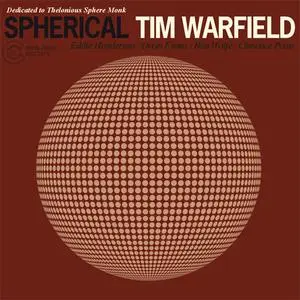 Tim Warfield - Spherical: Dedicated To Thelonious Sphere Monk (2015) {Criss Cross Jazz}