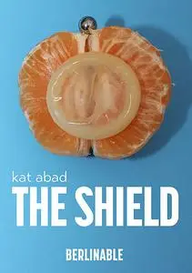 «The Shield» by Kat Abad