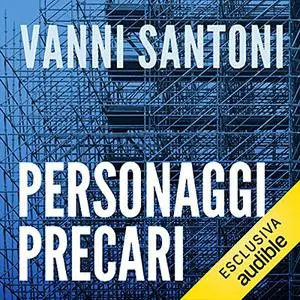 «Personaggi precari» by Vanni Santoni