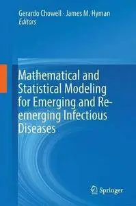 Mathematical and Statistical Modeling for Emerging and Re-emerging Infectious Diseases