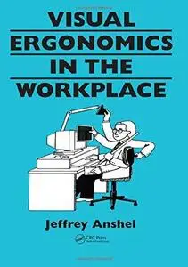 Visual egonomics [sic] in the workplace