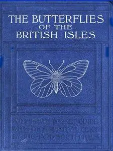 «The Butterflies of the British Isles» by Richard South