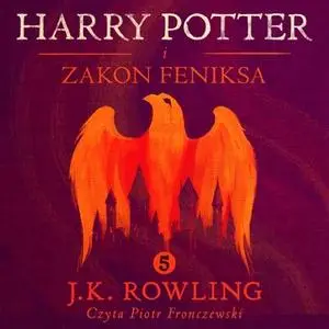 «Harry Potter i Zakon Feniksa» by J.K. Rowling