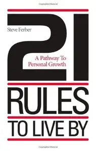 21 Rules to Live By: A Pathway to Personal Growth