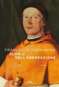 Francesco Permunian - Elogio dell'aberrazione