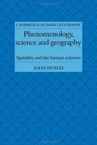 Phenomenology, Science and Geography: Spatiality and the Human Sciences