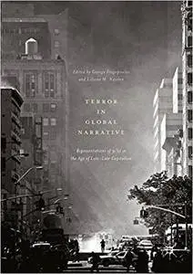 Terror in Global Narrative: Representations of 9/11 in the Age of Late-Late Capitalism (Repost)