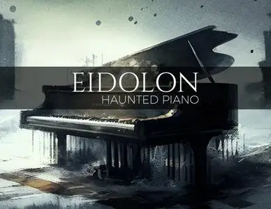 Instruments By Lamprey Eidolon - Haunted Piano KONTAKT NEAT