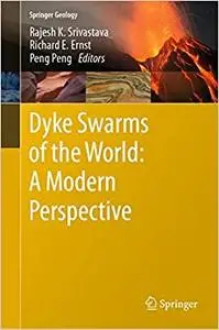 Dyke Swarms of the World: A Modern Perspective (Repost)