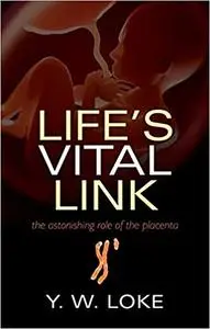 Life's Vital Link: The astonishing role of the placenta (Repost)