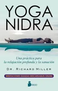«Yoga Nidra» by Richard Miller