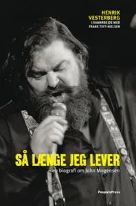 «Så længe jeg lever» by Henrik Vesterberg,Frank Toft-Nielsen