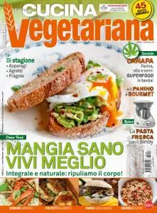 La Mia Cucina Vegetariana N.94 - Aprile-Maggio 2019