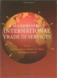 A Handbook of International Trade in Services (Repost)