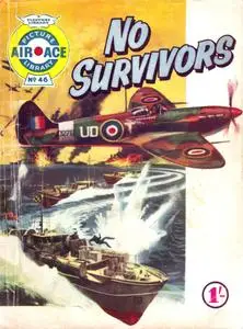 Air Ace Picture Library 046-No Survivors 1961 Mr Tweedy