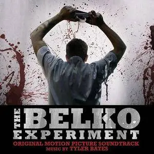 Tyler Bates - The Belko Experiment (Original Motion Picture Soundtrack) (2017)