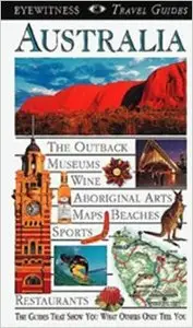 Australia: Eyewitness Travel Guides