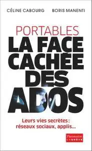 Céline Cabourg,‎ Boris Manenti, "Portables : La face cachée des ados"