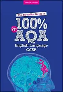 Mr Salles Guide to 100% in AQA English Language Exam