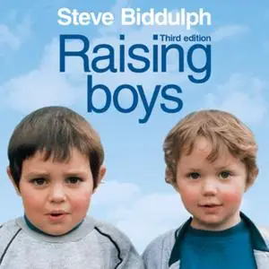 «Raising Boys» by Steve Biddulph