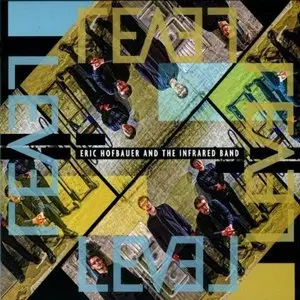 Eric Hofbauer and the Infrared Band - Level (2011)