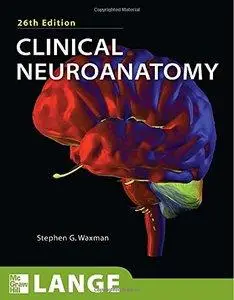 Clinical Neuroanatomy, 26th Edition (repost)