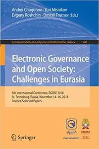 Electronic Governance and Open Society: Challenges in Eurasia: 5th International Conference, EGOSE 2018, St. Petersburg,